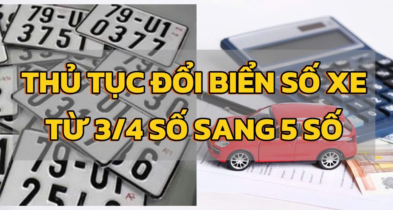 Cách Đổi Biển Số Xe Từ 3, 4 Số Sang 5 Số 2025: 5 Bước Chi Tiết