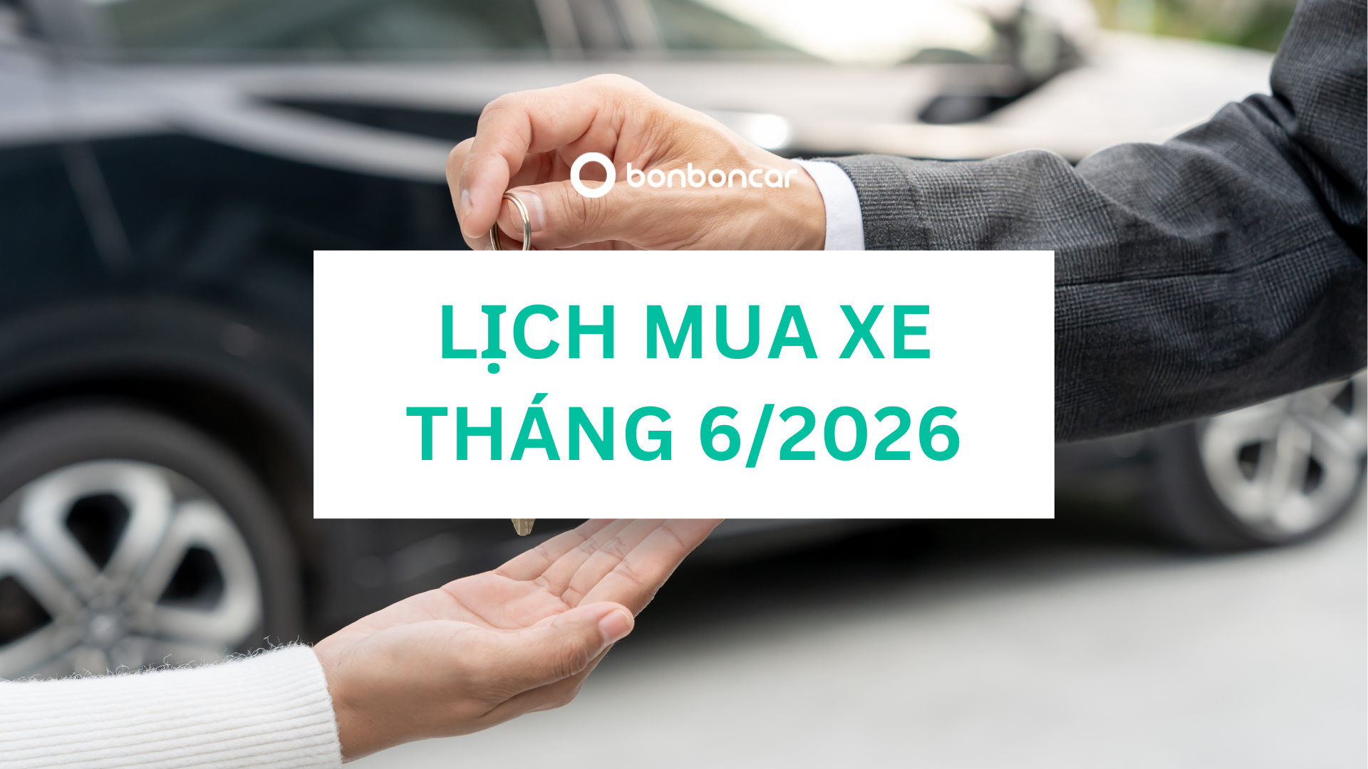 Xem Lịch Ngày Tốt Mua Xe Tháng 6 Năm 2026: Rước Tài Lộc, Đón Bình An, Chuẩn Phong Thuỷ